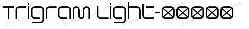 Trigram Light字体转换